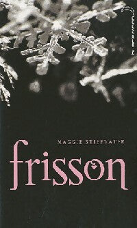 Livrenpoche : Frisson - Maggie Stiefvater - Livre