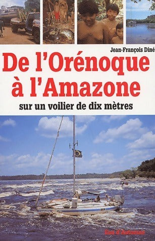 De l'Orénoque à l'Amazonie - Jean-François Diné -  Eau d'automne GF - Livre