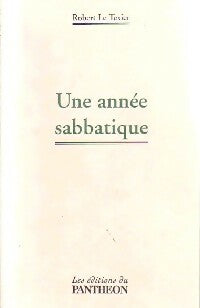 Livrenpoche : Une année sabbatique - Robert Le Texier - Livre