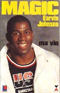 Ma vie - Magic E. Johnson - Livre
