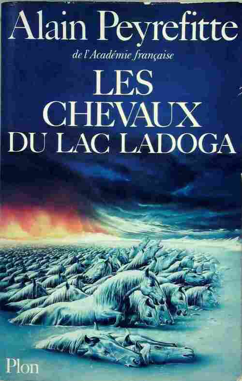 Livrenpoche : Les chevaux du Lac Ladoga - Alain Peyrefitte - Livre