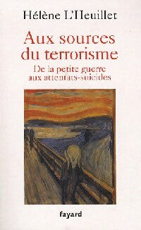 Livrenpoche : Aux sources du terrorisme - Hélène L'heuillet - Livre