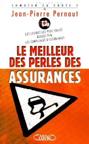 Livrenpoche : Le meilleur des perles des assurances - Jean-Pierre Pernaut - Livre
