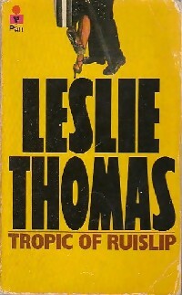 Livrenpoche : Tropic of ruislip - Leslie Thomas - Livre