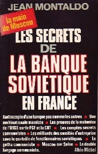 Livrenpoche : Les secrets de la banque soviétique en France - Jean Montaldo - Livre