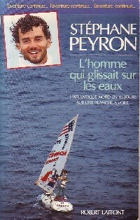 Livrenpoche : L'homme qui glissait sur les eaux - Stéphane Peyron - Livre