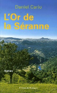 Livrenpoche : L'or de la Séranne - Daniel Cario - Livre