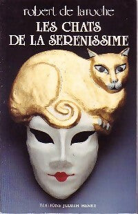 Livrenpoche : Les chats de la sérénissime - Robert De Laroche - Livre