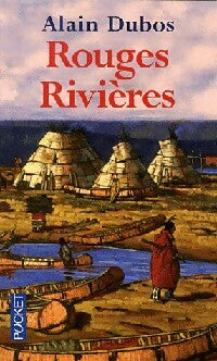 Livrenpoche : Rouges rivières - Alain Dubos - Livre