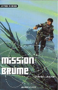 Livrenpoche : Mission brume - Christian Léourier - Livre