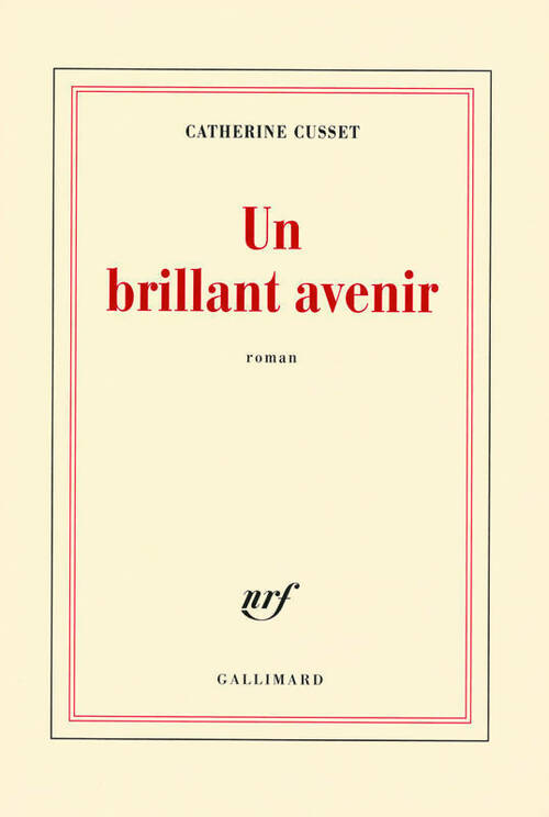 Livrenpoche : Un brillant avenir - Catherine Cusset - Livre
