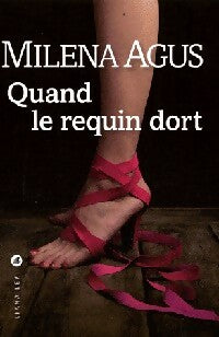 Livrenpoche : Quand le requin dort - Milena Agus - Livre
