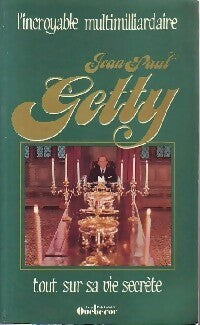 Livrenpoche : L'incroyable multimilliardaire Jean Paul Getty - Russell Miller - Livre