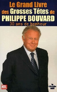 Livrenpoche : Le grand livre des Grosses Têtes - Philippe Bouvard - Livre