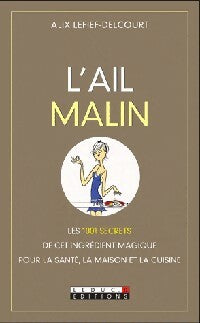 L'ail malin - Alix Lefief-Delcourt -  Poche - Livre