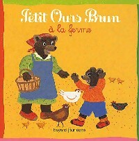 Livrenpoche : Petit Ours Brun à la ferme - Danièle Bour - Livre