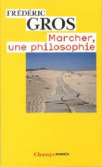 Livrenpoche : Marcher, une philosophie - Frédéric Gros - Livre