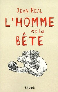 Livrenpoche : L'homme et la bête - Jean Real - Livre