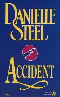 Livrenpoche : Accident - Danielle Steel - Livre