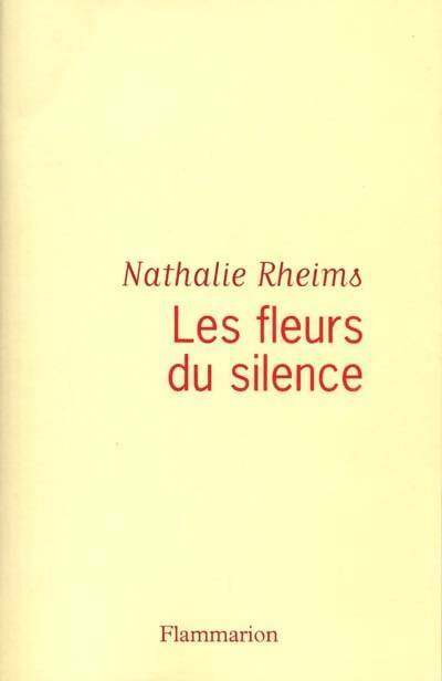 Livrenpoche : Les fleurs du silence - Nathalie Rheims - Livre