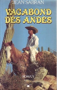 Livrenpoche : Vagabond des Andes - Jean sabran - Livre
