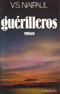 Guerilleros - Vidiadhar Surajprasad Naipaul -  Les grandes traductions - Livre