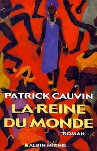 Livrenpoche : La reine du monde - Patrick Cauvin - Livre