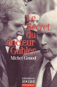 Livrenpoche : Le secret du docteur Gubler - Michel Gonod - Livre