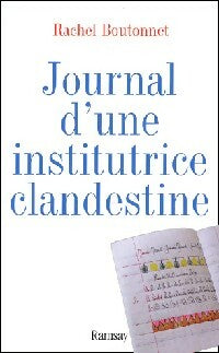 Livrenpoche : Journal d'une institutrice clandestine - Rachel Boutonnet - Livre