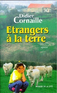 Livrenpoche : Etrangers à la terre - Cornaille - Livre