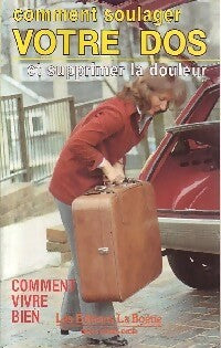 Livrenpoche : Comment soulager votre dos et supprimer la douleur - Alan Stoddard - Livre