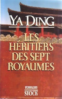 Les héritiers des sept royaumes - Ya Ding -  Stock GF - Livre
