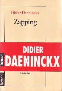 Zapping - Didier Daeninckx -  Denoel GF - Livre