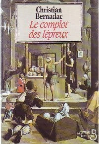 Livrenpoche : Le complot des lépreux - Christian Bernadac - Livre