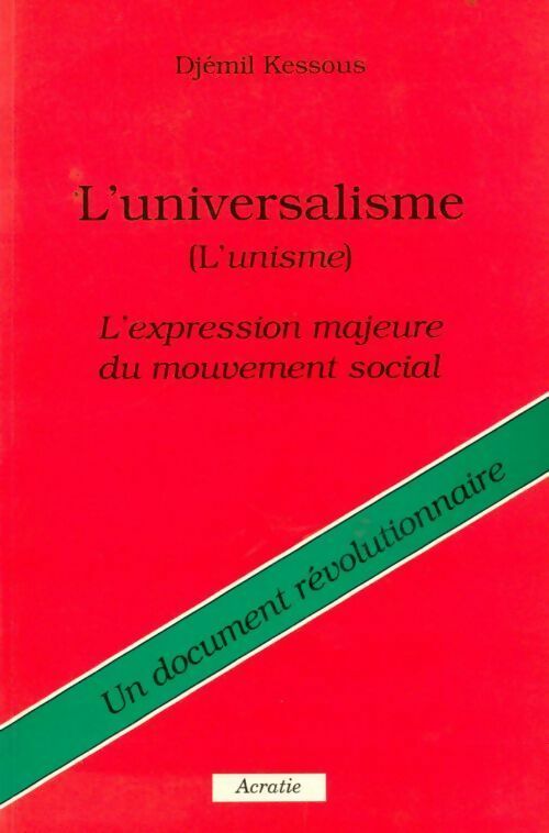 Livrenpoche : L'universalisme (l'unisme) - Djémil Kessous - Livre