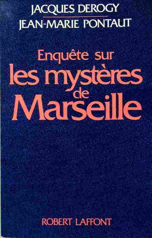 Enquête sur les mystères de Marseille - Jean-Marie Pontaut -  Notre époque - Livre