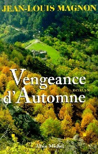 Livrenpoche : Vengeance d'automne - Jean-Louis Magnon - Livre
