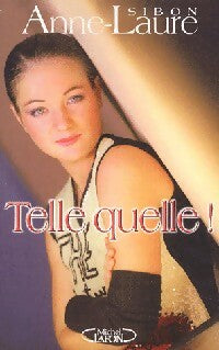 Livrenpoche : Telle quelle ! - Anne-Laure Sibon - Livre