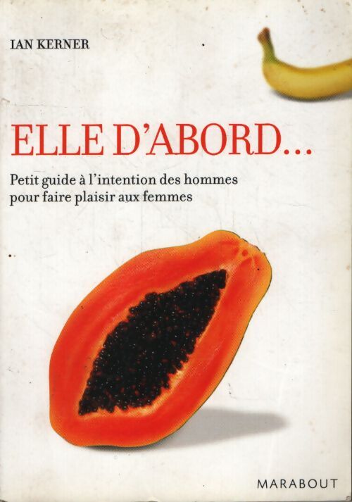 Elle d'abord... - Ian Kerner - Livre