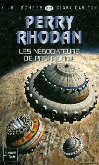 Livrenpoche : Les négociateurs de Pröhndome - Karl Herbert Scheer, Clark Darlton - Livre