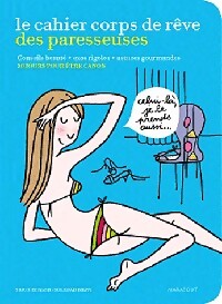 Livrenpoche : Le cahier corps de rêves des paresseuses - Sioux Berger - Livre