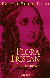 Livrenpoche : Flora Tristan. La femme-messie - Evelyne Bloch-Dano - Livre