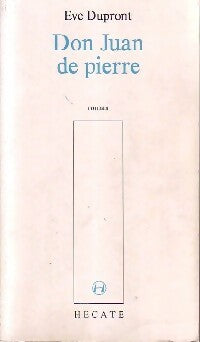 Don Juan de pierre - Eve Dupront -  Hécate GF - Livre