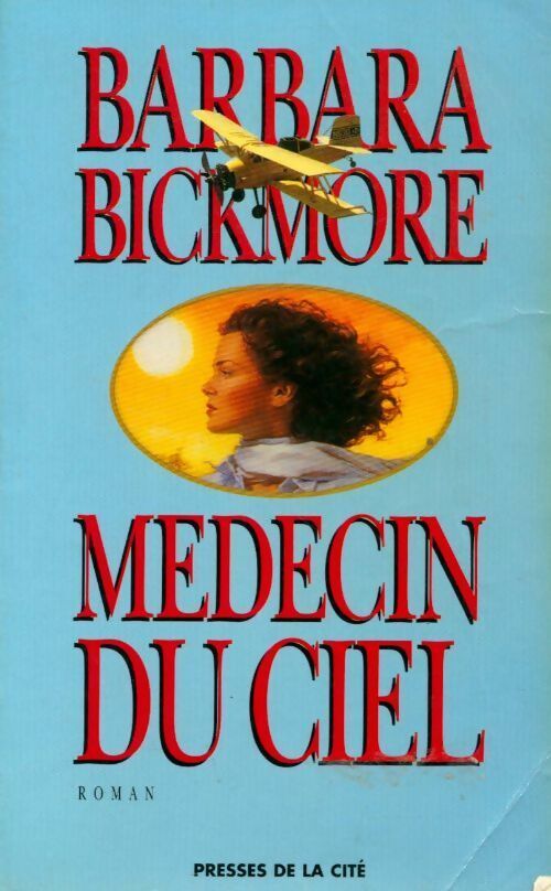 Livrenpoche : Médecin du ciel - Barbara Bickmore - Livre