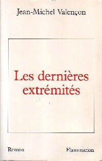 Livrenpoche : Les dernières extrémités - Jean-Michel Valençon - Livre