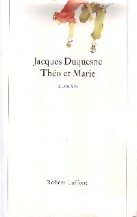 Livrenpoche : Théo et Marie - Jacques Duquesne - Livre
