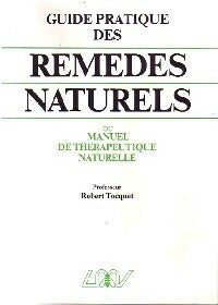 Livrenpoche : Guide pratique des remèdes naturels - Robert Tocquet - Livre