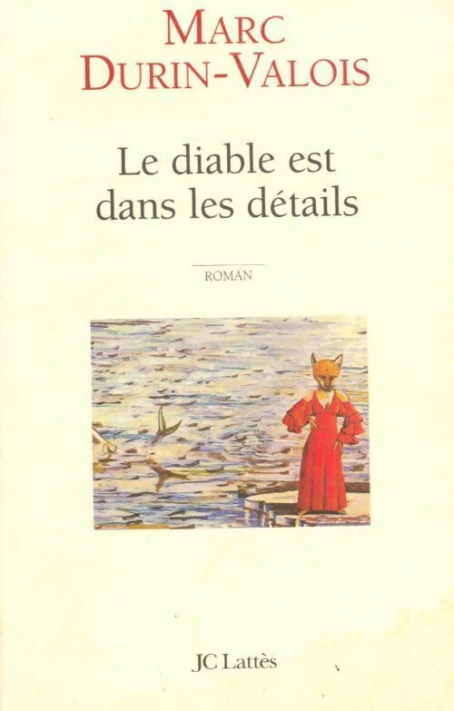 Livrenpoche : Le diable est dans les détails - Marc Durin-Valois - Livre