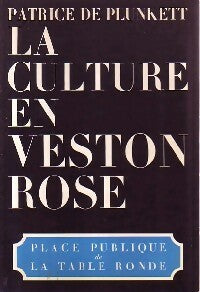 Livrenpoche : La culture en veston rose - Patrice De Plunkett - Livre