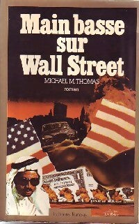 Main basse sur Wall Street - Michael M. Thomas -  Ramsay GF - Livre